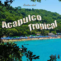 Adiós A Mi Puerto - Acapulco Tropical