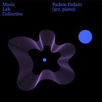 Padam Padam (arr. piano) - Music Lab Collective