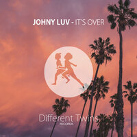 It's Over - Johny Luv
