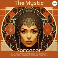 Sorcerer - The Mystic & CamelVIP & Salvatore Evola