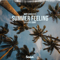 Summer Feeling - Nate VanDeusen & Bayshore Court