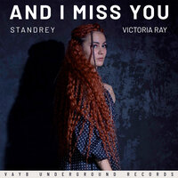 And I Miss You - Standrey & Victoria Ray