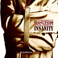 Insanity - POLIGRAF & Stereo Doctor