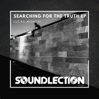 Searching For The Truth - Lucas Monchi