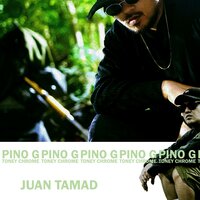 Juan Tamad - Pino G & Toney Chrome