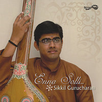 Unnai Vendinen - Sikkil Gurucharan