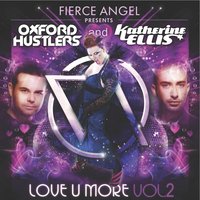 Love U More - Oxford Hustlers & Katherine Ellis & Club Junkies