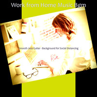 Moods for Working from Home - Work from Home Music Bgm
