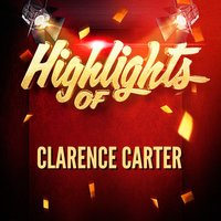 Everybody Plays the Fool - Clarence Carter