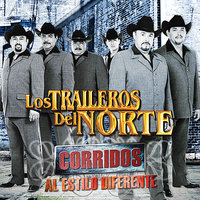 El Corrido De Los Pérez - Los Traileros Del Norte