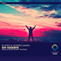 Say Goodbye - Jessika Dawn & Elated
