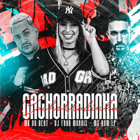 Cachorradinha - DJ Fran Morais & MC Dom LP & Mk no beat