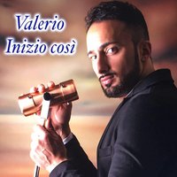 La mia follia - Valerio