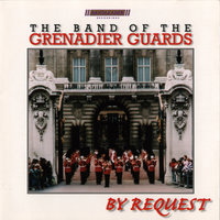 Pittsburgh Overture - The Band of the Grenadier Guards