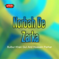 Oh Zuwar Tou Janro Tappay - Hussain Parhar & Bulbul Khan Gul, Hussain Parhar & Bulbul Khan Gul
