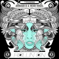 Rollin On - Heidi Vogel & Arnaud D