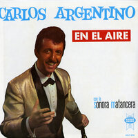 Boquita Golosa - La Sonora Matancera & CARLOS ARGENTINO