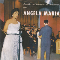 Saia Do Caminho - Angela Maria