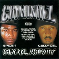 My Life - Celly Cel & Jayo Felony & Spice 1
