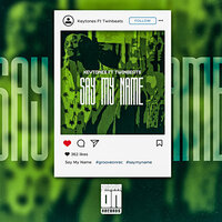 Say My Name - Keytones & Twinbeats