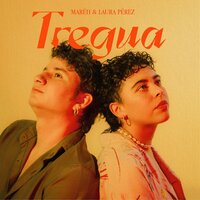 Tregua - Maréh & Laura Pérez