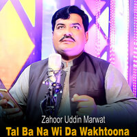 Da Zra Tote Me Nan Khafa De - Zahoor Uddin Marwat