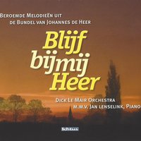 Geprezen zij des Heiland's naam (555) - Dick Le Mair Orcherstra & Jan Lenselink