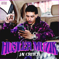 Hustler Muzik - Jay Critch