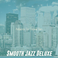 Easy Music for Dreams - Smooth Jazz Deluxe