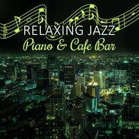 Soft Piano Bar - Smooth Jazz Journey Ensemble
