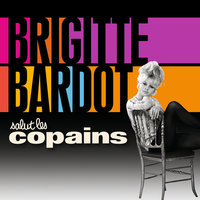 Ne me laisse pas l'aimer - Brigitte Bardot
