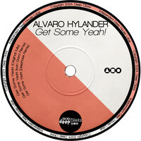 Get Some Yeah! - Alvaro Hylander & Deephope