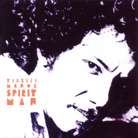 Spirit-Man (The Truth Of Aloneness) - Tisziji Muñoz