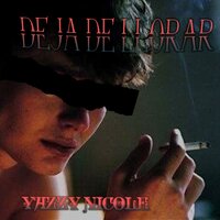 Deja De Llorar - Yazzy Nicole