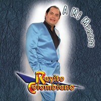 Ahora Que Soy Libre - Rayito Colombiano
