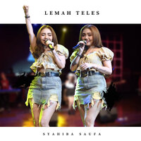 Lemah Teles - SYAHIBA SAUFA