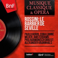 Il barbiere di Siviglia, Act I, Scene 15: Che cosa accadde signori miei? (Almaviva, Bartolo, Rosina, Figaro, Basilio, Berta, Chorus) - Alexander Krannhals & Paolo Gorin & Cora Canne Meijer & Amsterdams Philharmonisch Orkest & Paul Conrad & Guus Hoekman & Джоаккино Россини
