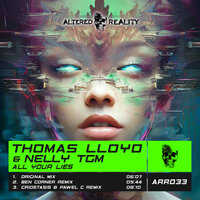 All Your Lies - Thomas Lloyd & NELLY TGM & Criostasis & DJ Pawel C