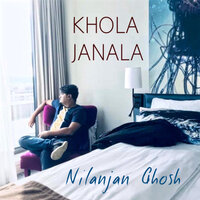 Khola Janala - Nilanjan Ghosh & Srijita Mitra & Durnibar Saha
