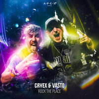 Rock The Place - Cryex & Vasto