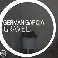 Gravel - German Garcia