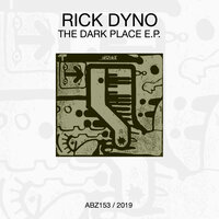 The Dark Place - Rick Dyno