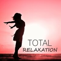 Ultimate Relaxation Music - Absolutely Relaxing Oasis