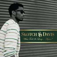 Skotch Style - Skotch Davis