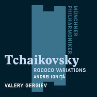 Tchaikovsky: Variations on a Rococo Theme, Op. 33: Variation III - Andante sostenuto - Münchner Philharmoniker & Пётр Ильич Чайковский