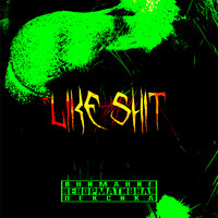 LIKE SHIT - Fusion a.k.a EazyWin & меньшеодного
