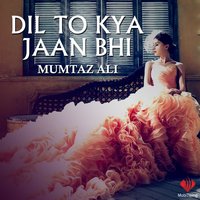 Roop Di Tu Rani - Mumtaz Ali