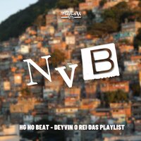 Medley Agressiva - HG NO BEAT & Deyvin O Rei Das Playlist & MC Gw