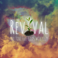 Revival - Nu Tone & Gods Mob Peezy