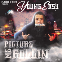 Picture Me - Young Ea$y & J Dawg